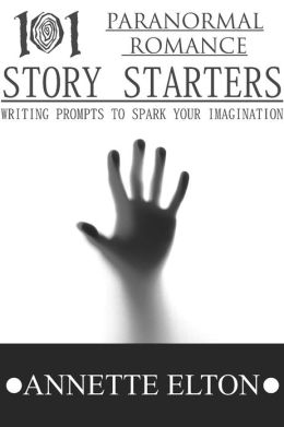 101 Paranormal Romance Story Starters