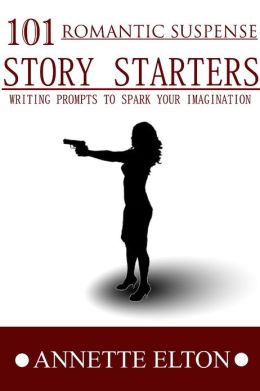 101 Romantic Suspense Story Starters